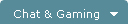 Chat & Gaming